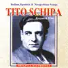 Tito Schipa: Greatest Hits - Italian, Spanish & Neapolitan Songs album lyrics, reviews, download