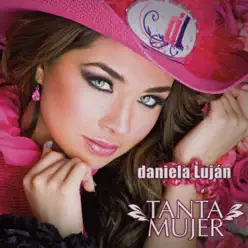 Tanta Mujer - Daniela Lujan