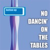No Dancin' On the Tables