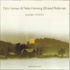Elegies, Mostly by Dick Hyman & Niels-Henning Ørsted Pedersen album reviews, ratings, credits