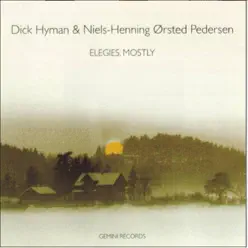 Elegies, Mostly - Dick Hyman Elegies, Mostly - Dick Hyman