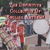 The Definitive Collection of English Anthems