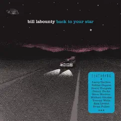 Back to Your Star by Bill LaBounty album reviews, ratings, credits