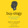 Martin Lindstrom - Buyology: Truth and Lies About Why We Buy (Unabridged)