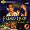 Historia Musical de Pedro Laza y Sus Pelayeros - 40 Éxitos, 2008
