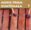 Music From Guatemala, Vol. 1 - Varios Artistas