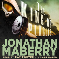 Jonathan Maberry - The King of Plagues: The Joe Ledger Novels, Book 3 (Unabridged) artwork
