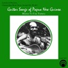 Guitar Songs of Papua, New Guinea