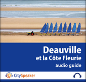 Deauville et la Côte Fleurie (Audio Guide CitySpeaker) - Marlène Duroux, Olivier Maisonneuve