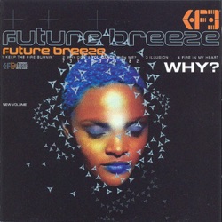 Future Breeze - Keep the Fire Burnin'