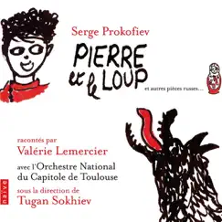 Prokofiev: Pierre Et Le Loup (Et Autres Pièces Russes) by Valérie Lemercier & Tugan Sokhiev album reviews, ratings, credits