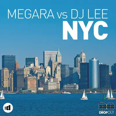 NYC (Megara vs. DJ Lee) [Remixes] - Megara