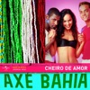 Axé Bahia, 2005