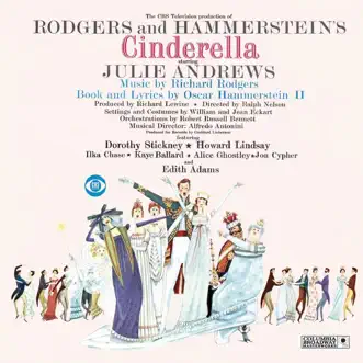 Cinderella (Original 1957 TV Cast Recording) by Rodgers & Hammerstein, Julie Andrews, Dorothy Strickney & Howard Lindsay album reviews, ratings, credits