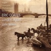 Coates: London Again Suite