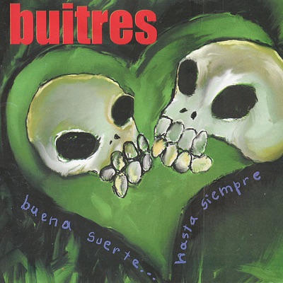 Buena Suerte... Hasta Siempre - Buitres
