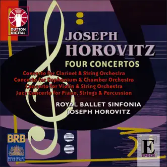 Joseph Horovitz: Four Concertos by Royal Ballet Sinfonia album reviews, ratings, credits