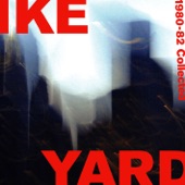 Ike Yard - Ncr