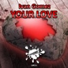 Your Love - Single