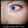 Holding Back the Tears