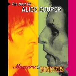 Mascara & Monsters: The Best of Alice Cooper - Alice Cooper