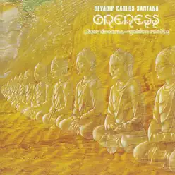 Oneness - Silver Dreams Golden Reality - Carlos Santana