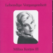 Lebendige Vergangenheit - Miliza Korjus (Vol.3) artwork