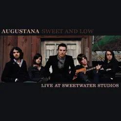 Sweet and Low (Live at Sweetwater Studios) - Single - Augustana