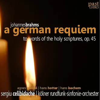 A German Requiem, Op. 45: How Lovely Is Thy Dwelling Place by Agnes Giebel, Sergiu Celibidache, Hans Hotter & Hans Bachem song reviws