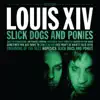 Slick Dogs and Ponies (Bonus Track Version) album lyrics, reviews, download