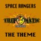 The Theme - Space Rangers lyrics