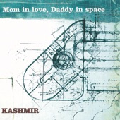 Mom In Love, Daddy In Space (Radio Edit) artwork