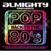 Almighty Presents: Pop Back To The 80's, 2010