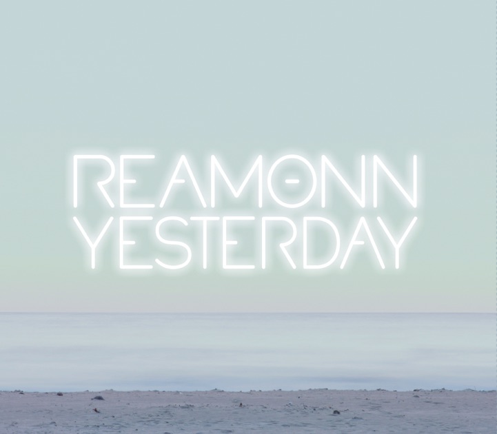 Reamonn - Yesterday에 대한 이미지 검색결과