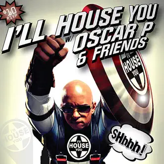 I'LL House You, Vol. 2 by Various Artists & Oscar P album reviews, ratings, credits