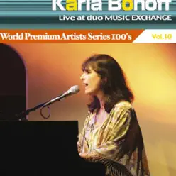 World Premium Artist Series 100's Live At Duo Music Exchange, Vol. 10 - Karla Bonoff