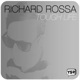 last ned album Download Richard Rossa - Tough Life album