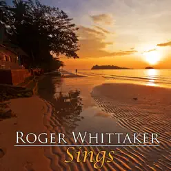 Roger Whittaker Sings - Roger Whittaker