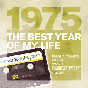 The Best Year of My Life: 1975