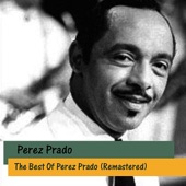 The Best of Perez Prado (Remastered) artwork