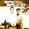 Erich & Bruno