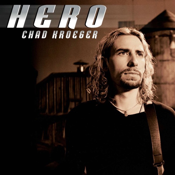 Chad Kroeger, Josey Scott - Hero