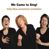 We Came to Sing! album lyrics, reviews, download