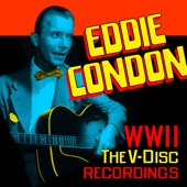 Eddie Condon - Ballin' The Jack