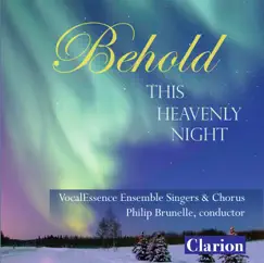 Behold This Heavenly Night by Philip Brunelle, VocalEssence Ensemble Singers, Sigrid Johnson, VocalEssence Chorus, David Livingston, Christopher Kachian, Krista J. Palmquist, Lori Lewis, Charles Hodgson, Charles Kemper, Charles Gray, Marilyn Ford, Lynne Aspnes, Dale Newton & Anthony Ross album reviews, ratings, credits