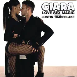 Love Sex Magic (feat. Justin Timberlake) - EP - Ciara