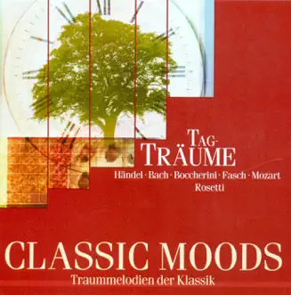 Classic Moods - Handel, G.F. - Bach, J.S. - Mozart, W.A. - Boccherini, L. - Telemann, G.P. - Besard, J.-.B. - Fasch, J.F. by Kenneth Sillito, Academy of St Martin in the Fields, Andrea Vigh, Emil Tabakov, Sofia Philharmonic Orchestra, New Berlin Chamber Orchestra, Michael Erxleben, Günther Höller, Georg Fischer, Cappella Coloniensis, Konrad Hunteler, Jurgen Rost, Budapest Strings, Reinhold Friedrich, Camerata Salzburg, Sandor Vegh, Hartmut Haenchen, Carl Philipp Emanuel Bach Chamber Orchestra, Eszter Horgas, Johannes Goritzki, Cologne Radio Orchestra, Andrew Joy, Linos Ensemble, Lajos Lencses, German String Trio, Hans Graf & Salzburg Mozarteum Orchestra album reviews, ratings, credits