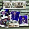 Invasión del Corrido - Sold Out, 2009