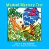 Musical Mystery Tour: Up In a Big Balloon