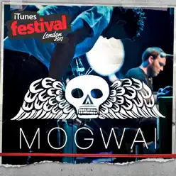 iTunes Festival: London 2011 - EP - Mogwai